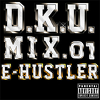 E-Hustler/D.K.U.MIX.01